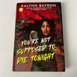 You’re Not Supposed to Die Tonight by Kalynn Bayron 💜